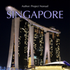 Singapore: A Travel Guide for Your Perfect Singapore Adventure (Unabridged) - Project Nomad