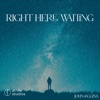 Right Here Waiting
