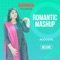 Romantic Mashup (Acoustic) [Deluxe Version] - Bhawna Sharma lyrics