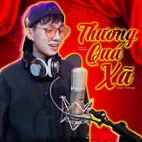 Thương Quá Xá (Remix) - Single - Nam Le