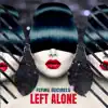 LEFT ALONE