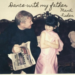 Dance With My Father - Single