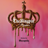 The Kingpin Remixes - EP - Macapella & Hus KingPin