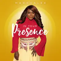 In Your Presence — Marshalee