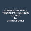 Summary of Jerry Tennant's Healing is Voltage - Distill Books