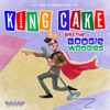 King Cake & the Boogie Woogies, 2017