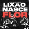 Lixão Nasce Flor - Single