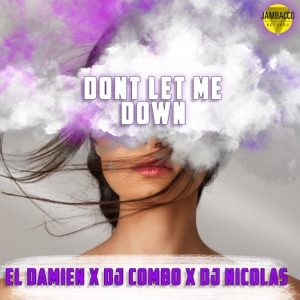 Don't Let Me Down - Single