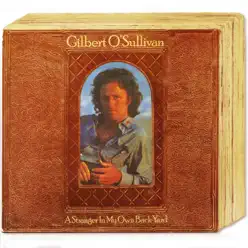 A Stranger in My Own Back Yard (Deluxe Edition) - Gilbert O'sullivan