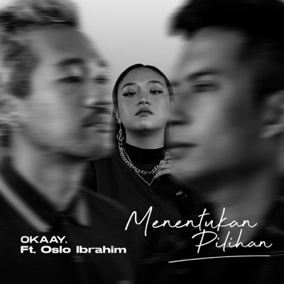 Menentukan Pilihan (feat. Oslo Ibrahim) - Single