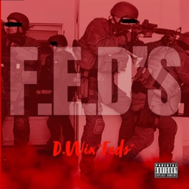 Feds Come D.Wix