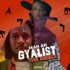 Man Ah Gyalist (The Remix) - Single