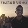 Y Que Tal Si Funciona - Single