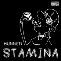 Stamina (feat. Tyler Hex) - Single - Hunner