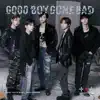 Stream & download GOOD BOY GONE BAD - Single