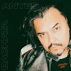 ANTES (BACHATA Version) - Single