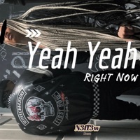 Yeah Yeah Right Now - Single - N3ff3w