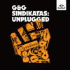 Unplugged - G&G Sindikatas