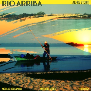 Río Arriba (feat. Fran Nava & Emiliano Colla)