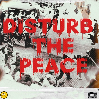 Disturb the Peace (feat. IamRxge) - EP