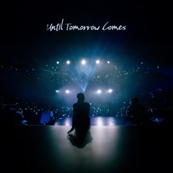 UNTIL TOMORROW COMES cover art