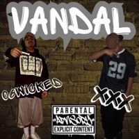Vandal (feat. Triple X) - Single - 06Wicked