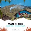 Man Ki Ged - Single