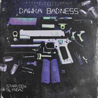Dawka Badness (feat. Slyngaz) - Single - Starview