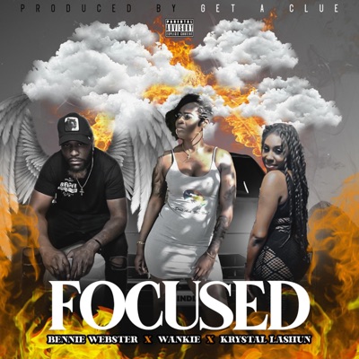 Focused (feat. Krystal Lashun & Bennie Webster) - Single