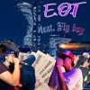 E.O.T (feat. Fly Boy) - Single