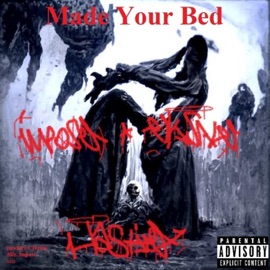 Made Your Bed (feat. Eksale) Impose Wun