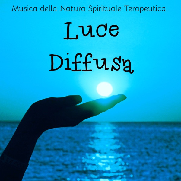 Luce Diffusa - Musica della Natura Spirituale Terapeutica per Autostima Mente Sana Benessere Fisico Respirazione Yoga con Suoni New Age Rilassanti Strumentali Binaurali