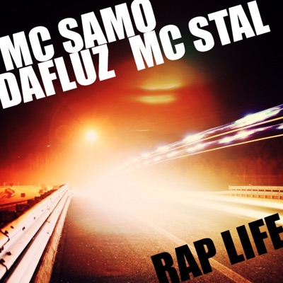 Rap Life (feat. MC Stal & Dafluz) - Single