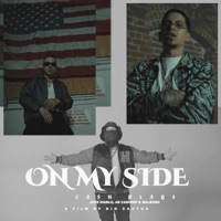 ON MY SIDE (feat. Jahs Diablo, AB Cashinn & Malboro) - Single - CASH PLAYS