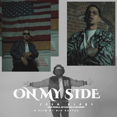 ON MY SIDE (feat. Jahs Diablo, AB Cashinn & Malboro) - Single