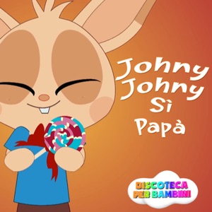 Johny Johny Sì Papà