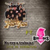 No Voy A Trabajar Live En Cuernavaca (feat. Bermudas) - Single