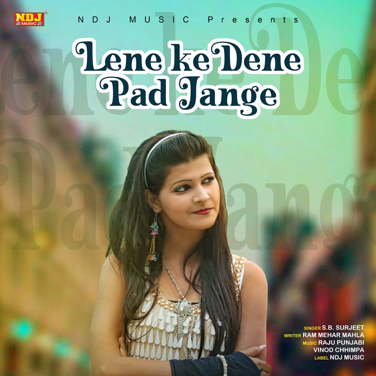 Lene Ke Dene Pad Jange - Single - Album by S.B Surjeet - Apple Music