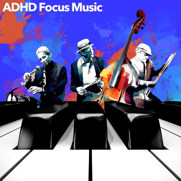 ADHD Focus Music