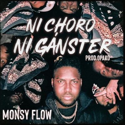 NI CHORO NI GANSTER - Single