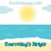 Everything's Alright (feat. Sty) - Single