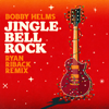 Jingle Bell Rock (Ryan Riback Remix) - Bobby Helms