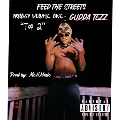 (Feed the Streets Trilogy) Vol.1 : Top 2 - EP