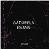 MAXD - Gatubela (Remix)
