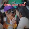 Bok Mai Dai (feat. MDDM & PAYRUNHORSE) - Single