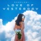 Love of Yesterday - Rogelami lyrics