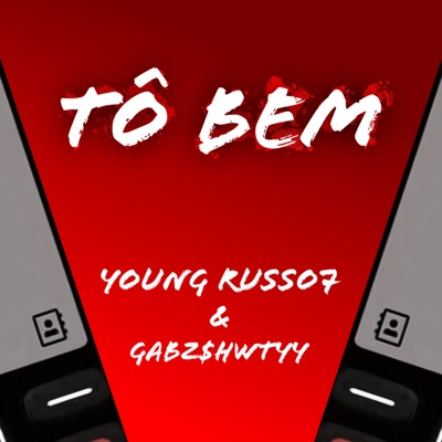 Tô Bem (feat. gabz$hwtyy) - Single