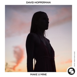 Make U Mine (Extended Mix) David Hopperman