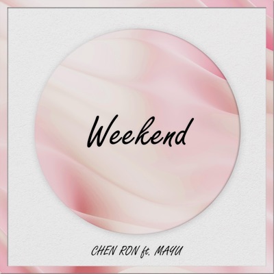 Weekend (feat. MAYU) - Single