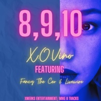 8 9 10 (feat. Fancy the CEO & Livewire) - Single - X.O.Vino